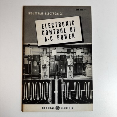 General Electric Industrial Electronics Electronic Control Of AC Power 30p 1956