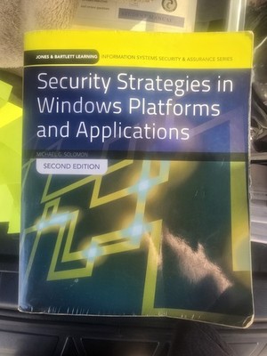 Security Strategies In Windows Platforms And Applications 2nd Edition