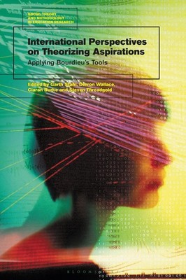 International Perspectives on Theorizing Aspirations: Applying Bourdieu's Tools 