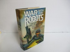 War with the Robots: 28 Best Short Stories Sci Fi  HC Book Isaac Asimov Ed.