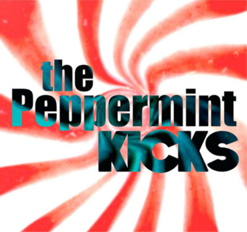 The Peppermint Kicks The Peppermint Kicks (CD) Album