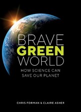Brave Green World: How Science Can Save Our Planet by Chris Forman (English) Pap