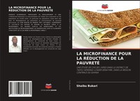 Shaibu Bukari | LA Microfinance Pour LA RÉDuction DE LA PauvretÉ | Taschenbuch