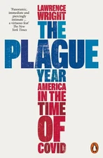 The Plague Year: America in the Time of Covid by Lawrence Wright Paperback Book