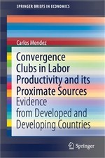 Convergence Clubs in Labor Productivity and Its Proximate Sources: Evidence from