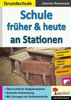 Schule FrüHer & Heute An Stationen | Gabriela Rosenwald | Taschenbuch | 80 S.