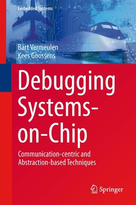 Debugging Systems-on-Chip Kees Goossens