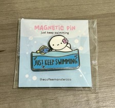 Cute New TCMC  Just Keep Swimming  Magnetic Pin The Coffee Monsterz Co