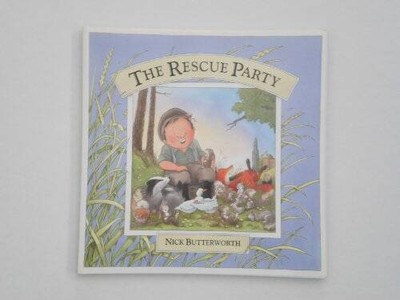 The Rescue Party - Hardcover By Butterworth, Nick - GOOD