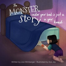 The Monster Under Your Bed is Just a Story in Your Head: Conquering Fear thr...