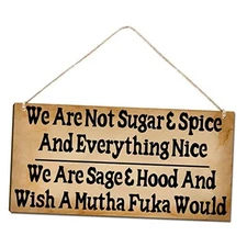 Door Outside Funny Wooden Door Sign For Porch Decor We Are Not Sugar & Spice 