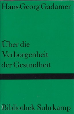 su- b HANS-GEORG GADAMER : ÜBER DIE VERBORGENHEIT DER GESUNDHEIT  b 1135N
