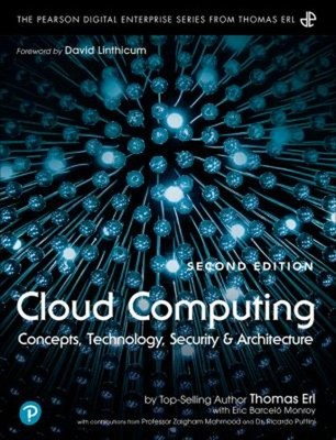 Cloud Computing : Concepts, Technology, Security, and Architectur