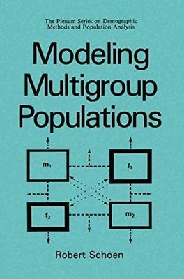Modeling Multigroup Populations (The - Hardcover, by Schoen Robert - Very Good