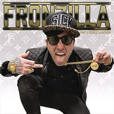 FRONZILLA Party People's Anthem (CD)