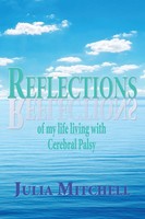 Julia Mitchell | Reflections Of My Life Living With Cerebral Palsy | Taschenbuch