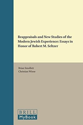 REAPPRAISALS AND NEW STUDIES OF THE MODERN JEWISH By Brian M. Smollett VG