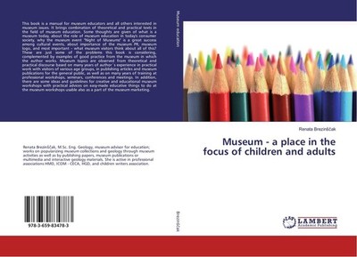 Museum - a place in the focus of children and adults Renata Brezin¿¿ak