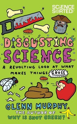 Glenn Murphy | Disgusting Science | Taschenbuch | Englisch (2014)