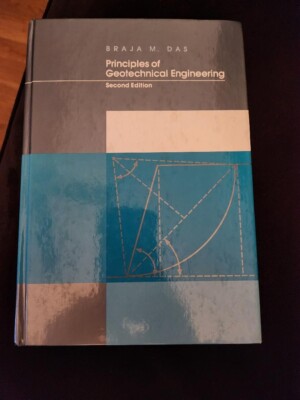 1990 PRINCIIPLES OF GEOTECHNICAL ENGINEERING 2nd Ed. Braja Das College Textbook