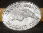 Vintage Graffiti Night Modesto California CA Belt Buckle CAR GASSER SPEED HOTROD