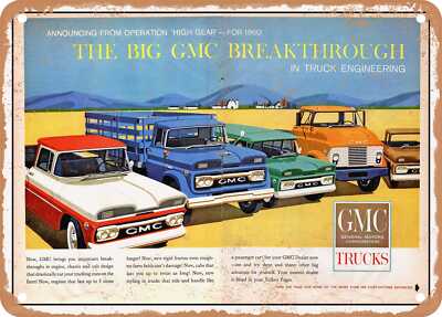 METAL SIGN - 1960 GMC Truck the Big GMC Breakthrough in Truck Engineering
