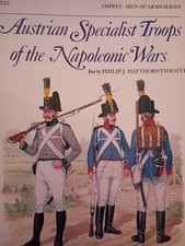 Men-At-Arms 223: Austrian Specialist Troops of the Napoleonic Wars by Philip H.