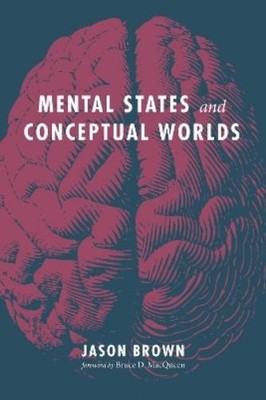 Jason Brown Mental States and Conceptual Worlds (Taschenbuch)