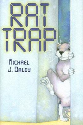 Rat Trap by Michael J. Daley