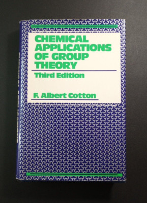 Chemical Applications of Group Theory - 3rd Ed. - F. Albert Cotton - Hardcover