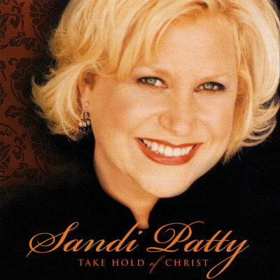 Sandi Patty   Take Hold Of Christ CD 2003 Word / Curb / Warner Bros    NEW   