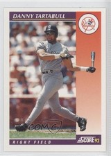 1992 Score Rookie & Traded Danny Tartabull #3T 0b5
