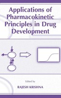 Applications Of Pharmacokinetic Principles In Drug Development | Rajesh Krishna