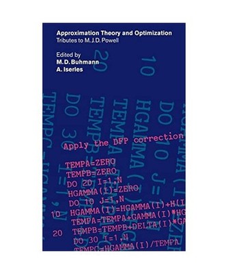 Approximation Theory and Optimization: Tributes to M. J. D. Powell: Tributes to 