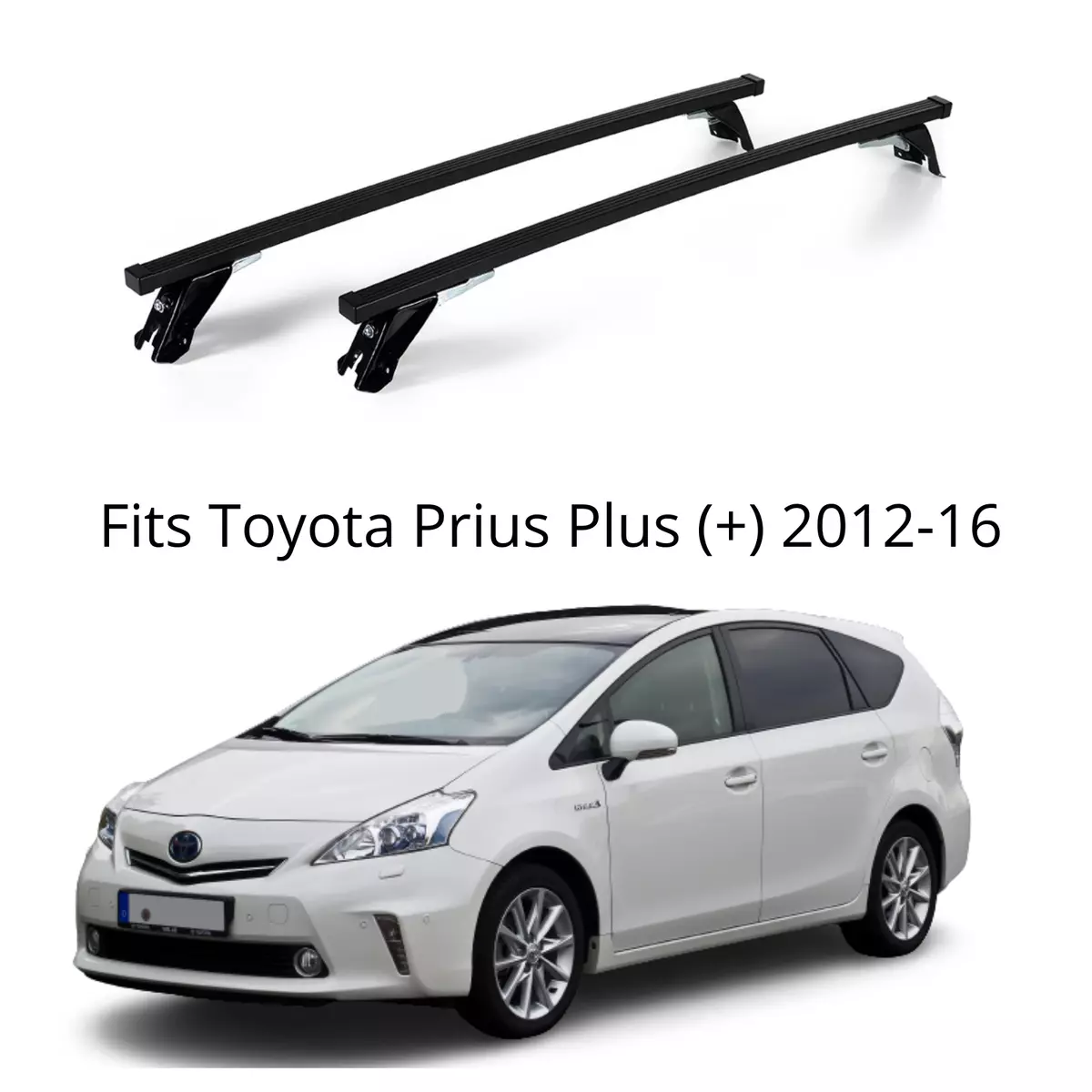 Premium Roof Rack Bars For Toyota Prius Plus 2012 16 set of 2 ST306 243M