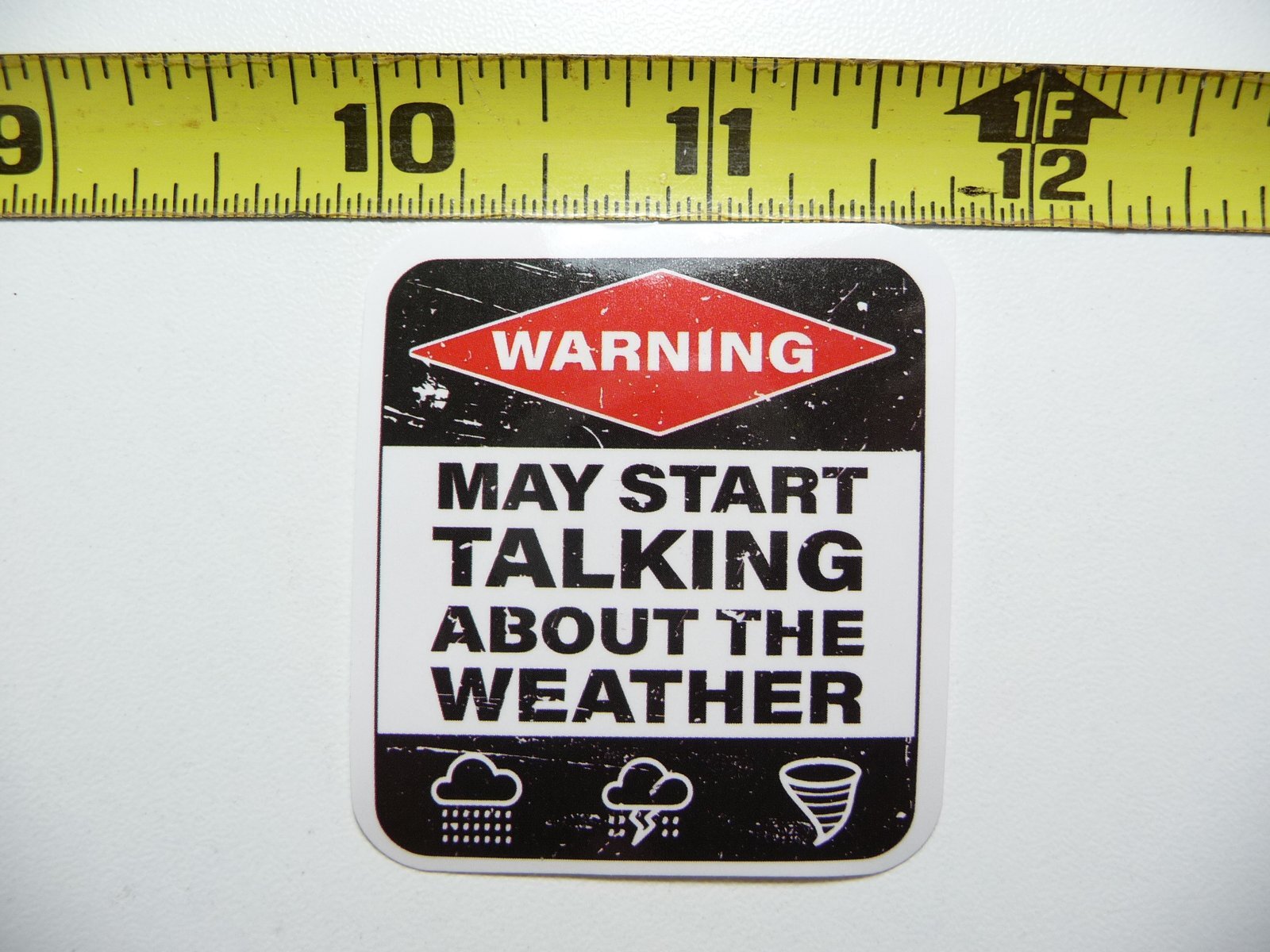 FUNNY WEATHER METEOROLOGIST FAN STICKER DECAL SIGN WARNING NOTICE JOKE PRANK GAG