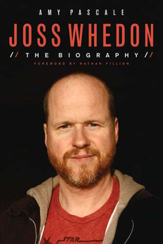 Joss Whedon Biography by Amy Pascale Pre-Owned Edition