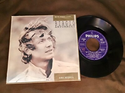 BIAGIO ANTONACCI RARE 45 Runden   WENN DU WIE WÄRST / ORCHIDEE   Philips 1990