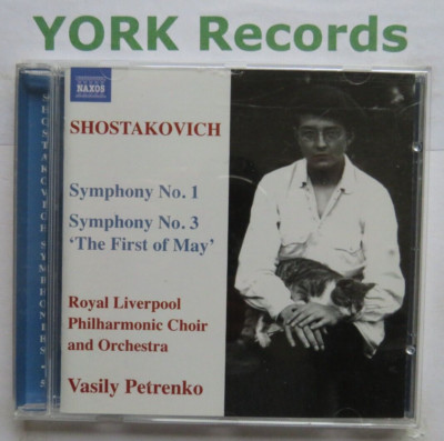 SHOSTAKOVICH - Symphonies Nos 1 & 3 PETRENKO Royal Liverpool PO - Ex CD Naxos