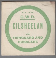 GREAT WESTERN RLY LARGE LUGGAGE LABEL - KILSHEELAN via Fishguard & R'lare (R2)