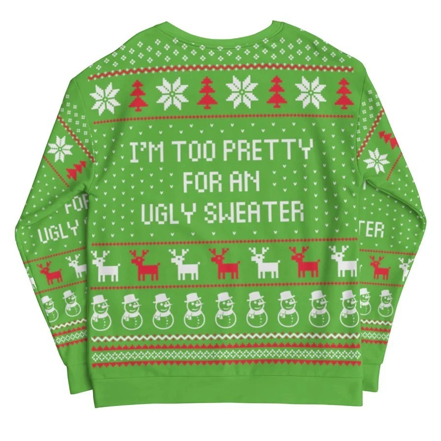 Too Pretty Ugly Christmas Sweater