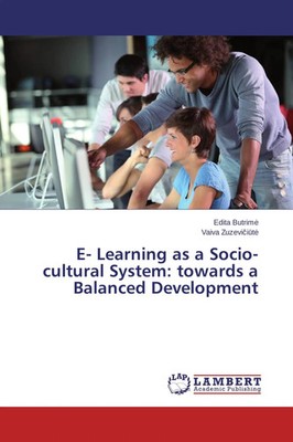 E- Learning as a Socio-cultural System: towards a Balanced Development Buch 2014