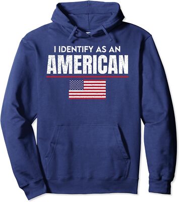 I Identify As An American, No Identity Politics USA Unisex Hooded Sweatshirt