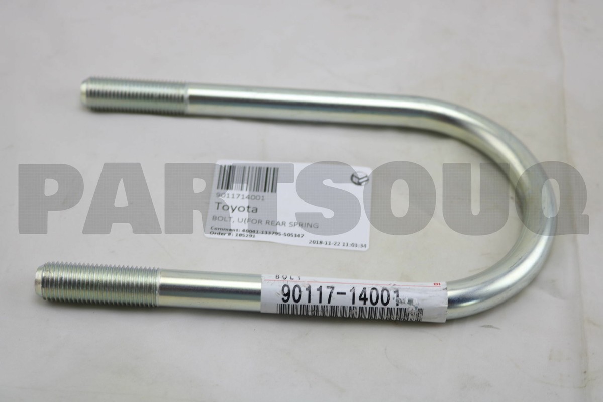 と 9011714001 Genuine Toyota BOLT, U(FOR REAR SPRING) 90117