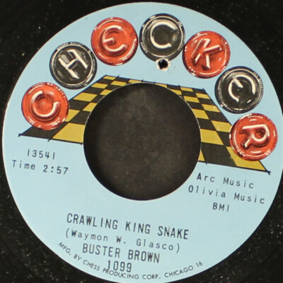 BUSTER BROWN: crawling king snake / in the presence of you CHECKER 7'' Single