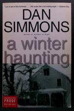 Dan Simmons A WINTER HAUNTING First edition 2002 Uncorrected Proof Haunted House