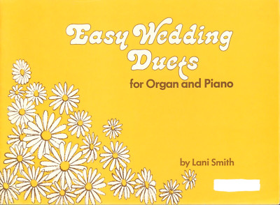 Vintage Easy Wedding Duets for Organ and Piano Songbook 1974 Lani Smith Organist