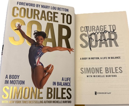 SIGNED Courage To Soar Book Simone Biles Olympics Gold Medal 1st ED. HC DJ USA