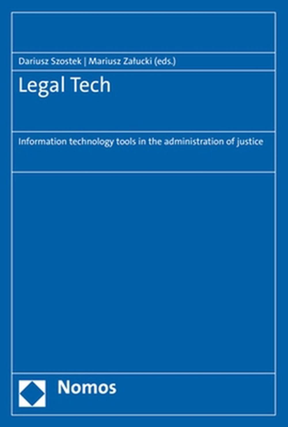 Legal tech: information technology tools in the administration of justice by dar
