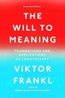 The Will to Meaning: Foundations and Applications of Logotherapy by Viktor E Frankl (Paperback / softback, 2014)